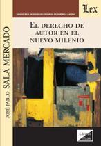 Derecho de autor en el nuevo milenio Derecho de autor en el nuevo milenio
