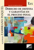 Derecho de defensa y garantías en el proceso penal - Ediciones Olejnik