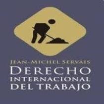 Derecho Internacional Del Trabajo - Heliasta