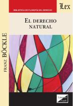 Derecho natural, el Derecho natural, el