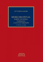 Derecho penal. Parte general: Fundamentos y teoría de la imputación - Marcial Pons