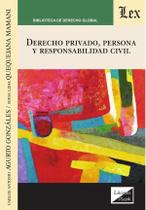 Derecho privado, persona y responsabilidad civil Derecho privado, persona y responsabilidad civil