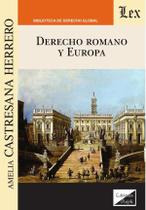 Derecho romano y Europa Derecho romano y Europa