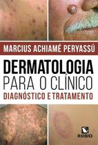 Dermatologia para o clinico: diagnostico e tratame - Rubio
