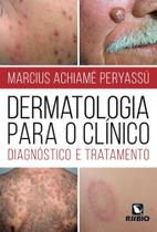 Dermatologia Para o Clínico: Diagnóstico e Tratamento - rubio Dermatologia Para o Clínico: Diagnóstico e Tratamento - rubio