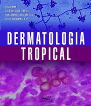 Dermatologia Tropical - Medbook