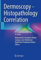 Dermoscopy histopathology correlation