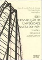 (des)construção da universidade na era do pós” - MERCADO DE LETRAS