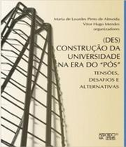 (des)construção da universidade na era do pós”