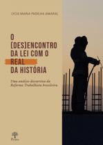 (Des)encontro da lei com o real da história, O: Uma análise discursiva da reforma trabalhista brasileira