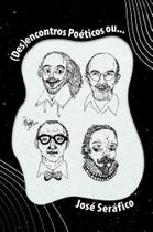 (Des)Encontros Poéticos ou... - Scortecci