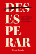 (Des)esperar - O guia prático para esperar a pessoa certa sem desespero - VIDA EDITORA