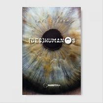 (des)humanos - MADREPEROLA EDITORA