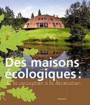 Des maisons ecologiques: de la conception a la decoration - FBOOK COMERCIO DE LIVROS E REV