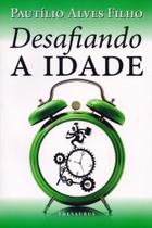 Desafiando A Idade - Thesaurus