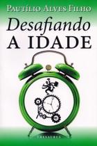 Desafiando A Idade - Thesaurus