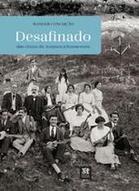 Desafinado: das cinzas da acayaca à bossa nova - MAZZA