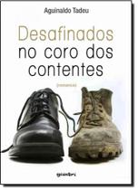 Desafinados no Coro dos Contentes: Romance Desafinados no Coro dos Contentes: Romance