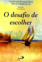 Desafio De Escolher, O - Paulus - - LC Desafio De Escolher, O - Paulus - - LC