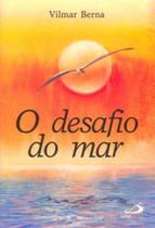 Desafio do mar, o - - PAULUS Desafio do mar, o - - PAULUS
