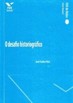 Desafio Historiografico, O - FGV