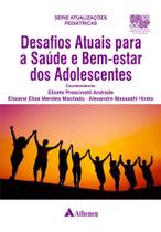 Desafios Atuais Para A Saúde E Bem-Estar Dos Adolescentes - ATHENEU