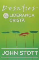 Desafios da liderança cristã - ULTIMATO