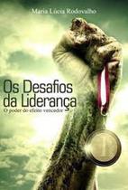 Desafios da Liderança, Os - SARA BRASIL Desafios da Liderança, Os - SARA BRASIL