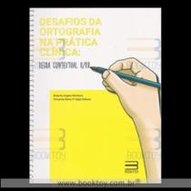 Desafios da ortografia na pratica clinica: regra contextual r/rr - BOOK TOY ED Desafios da ortografia na pratica clinica: regra contextual r/rr - BOOK TOY ED