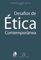 Desafios de Ética Contemporânea