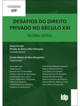 Desafios do direito privado do século xxi Desafios do direito privado do século xxi
