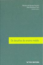 Desafios do ensino medio, os - FGV