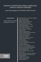 Desafios e Perspectivas Ibero Americanas sobre as Ciências Criminais