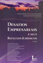 Desafios Empresariais e Seus Reflexos Jurídicos - 01Ed/13