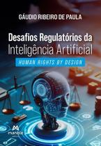 Desafios Regulatórios Da Inteligência Artificial