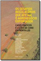 Desafios Regulatórios Que Afetam o Agronegócio Exeportador, Os - SINGULAR Desafios Regulatórios Que Afetam o Agronegócio Exeportador, Os - SINGULAR