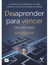 Desaprender para vencer Desaprender para vencer