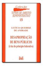 Desapropriação De Bens Públicos - 1 Ed./2005
