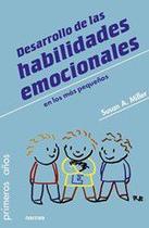 Desarrollo de las habilidades emocionales en los más pequeños - NARCEA S.A. DE EDICIONES Desarrollo de las habilidades emocionales en los más pequeños - NARCEA S.A. DE EDICIONES