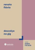 Descalça Na Gig