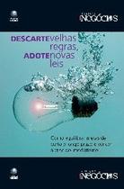 Descarte Velhas Regras, Adote Novas Leis Descarte Velhas Regras, Adote Novas Leis