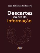 Descartes na era da informação Descartes na era da informação