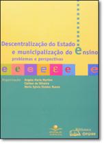 Descentralizacao do estado e municipalizacao do en - DP&A EDITORA