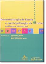 Descentralização do Estado e Municipalização do Ensino: Problemas e Perspectivas - LAMPARINA