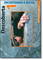 Descoberta 1: Encontrando a Rocha - Construindo seu Alicerce Descoberta 1: Encontrando a Rocha - Construindo seu Alicerce