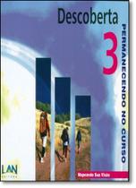 Descoberta 3: Permanecendo no Curso - Mapeando sua Visão Descoberta 3: Permanecendo no Curso - Mapeando sua Visão