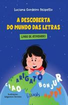 Descoberta do mundo das letras, a: livro de atividades Descoberta do mundo das letras, a: livro de atividades