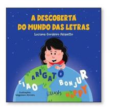 Descoberta do mundo das letras, a - WAK ED Descoberta do mundo das letras, a - WAK ED