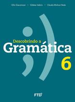 Descobrindo A Gramatica - 6 Ano - FTD