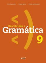 Descobrindo a Gramática - 9º Ano - 01Ed/16 - FTD